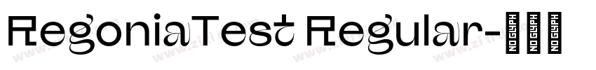 RegoniaTest Regular字体转换